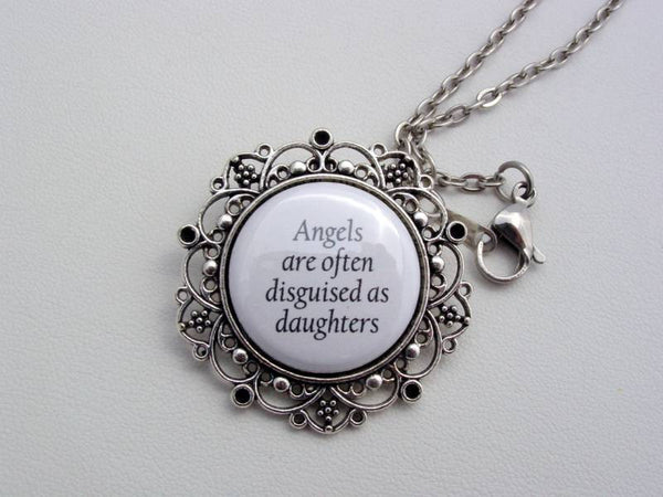 Angels Are Often Disguised As Daughters Floral Filigree Necklace or Key Chain Memorial Jewelry