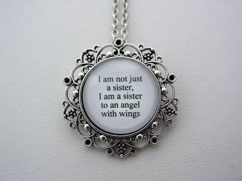Memorial Jewelry I Am Not Just A Sister, I Am A Sister To An Angel With Wings Inspiring Quote Keychain/Necklace